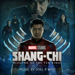 Joel P West - Shang-Chi And The Legend Of The Ten Rings Soundtrack