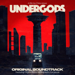 Wojciech Golczewski - Undergods Soundtrack