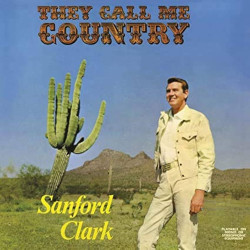 Sanford Clark - They Call Me Country (Blue Vinyl)