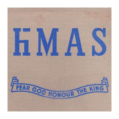 Hmas - Fear God Honour The King