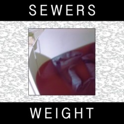 Sewers - Weight