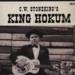 C.w. Stoneking - King Hokum
