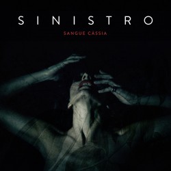 Sinistro - Sangue Cassia (LTD Transparent Red Vinyl)