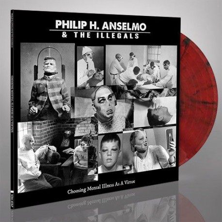 Philip H. Anselmo And The Illegals - Choosing Mental Illness As A Virtue (Red/Black Vinyl)
