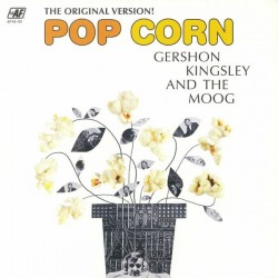 Gershon Kingsley And The Moog - Pop Corn (the Original Version!) (LTD Pop Corn Vinyl)