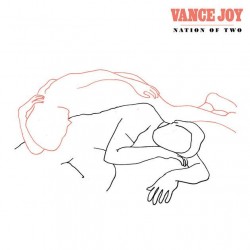 Vance Joy - Nation Of Two