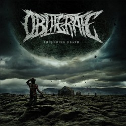 Obliterate - Impending Death