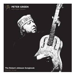 Peter Green - The Robert Johnson Songbook