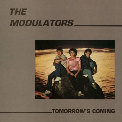 The Modulators - Tomorrow's Coming