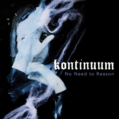 Kontinuum - No Need To Reason (LTD Blue Vinyl)