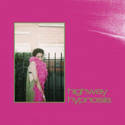 Sneaks - Highway Hypnosis (LTD Green Vinyl)