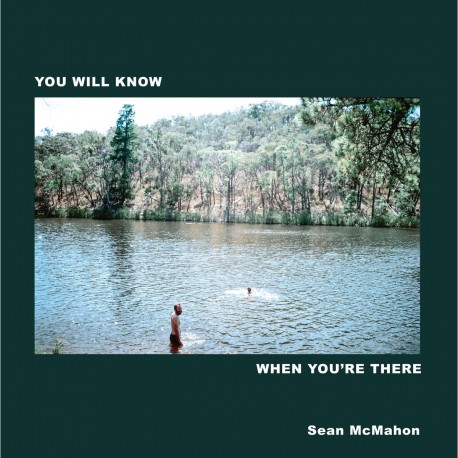 Sean Mcmahon - You Will Know When You're There