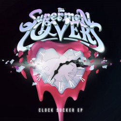 The Supermen Lovers - Clock Sucker EP