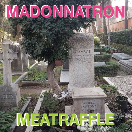 Madonnatron - Brigante Se More / Bella Ciao
