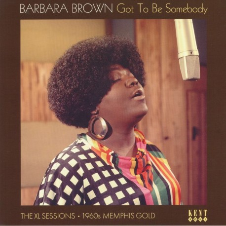 Barbara Brown - Got To Be Somebody: The XL Sessions