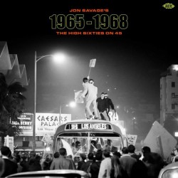 Various - Jon Savage's 1965-1968 The High Sixties On 45