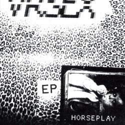VR Sex - Horseplay (LTD Clear Vinyl)