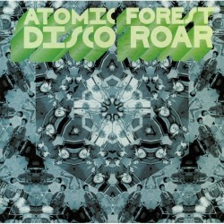 Atomic Forest - Disco Roar
