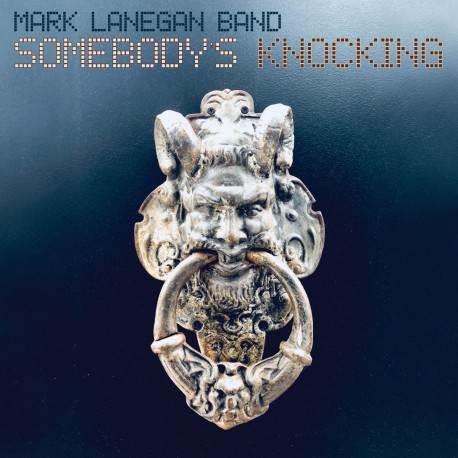 Mark Lanegan Band - Somebody's Knocking (LTD Blue Vinyl)