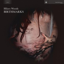 Hilary Woods - Birthmarks