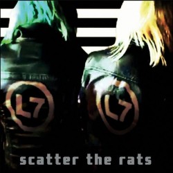 L7 - Scatter The Rats (LTD Coke Bottle Clear Vinyl)