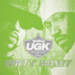 UGK - Dirty Money (Green Vinyl)
